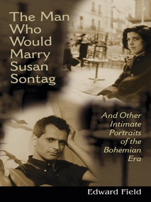 cover image of The Man Who Would Marry Susan Sontag